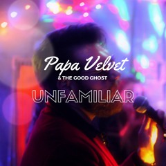 Unfamilar (Single Version)