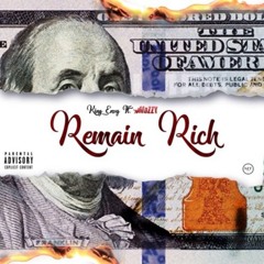 King Envy ft. Mozzy - Remain Rich [Prod. Jay GP Bangz]