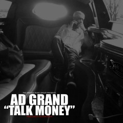 AD GRAND - Talk Money