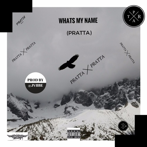 Pratta Stream WHATS MY NAME by Pratta P | Listen online for free on SoundCloud