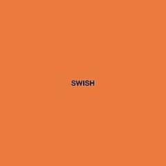 Swish- (StickyOnes) and (Ka$hphon)