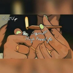Squad P - High Freestyle pt 1(R&B)