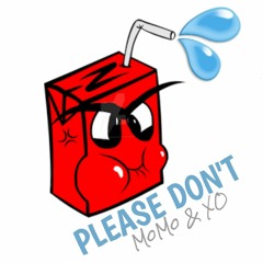 MOMO & XO - PLEASE DONT