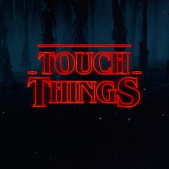 Touch Things