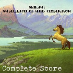 [Complete Score] Spirit: Stallion of the Cimarron