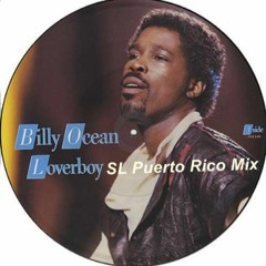 Billy Ocean - Loverboy (SL Puerto Rico  Mix)