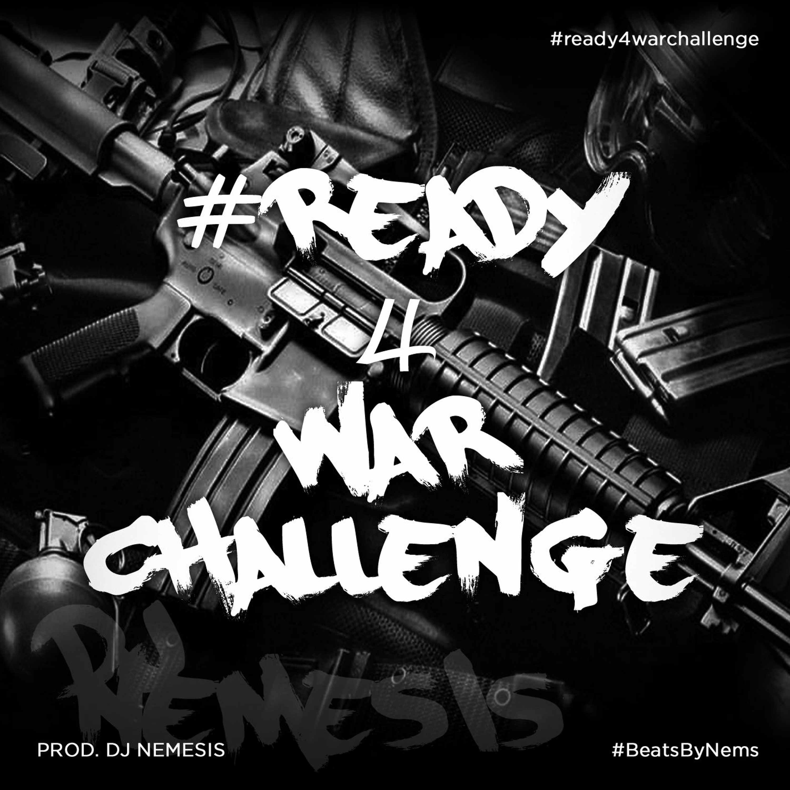 #Ready 4 War Challenge (Prod. DJ Nemesis) episode artwork