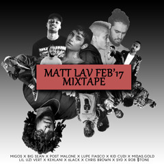 Matt Lav Feb 17' Mixtape