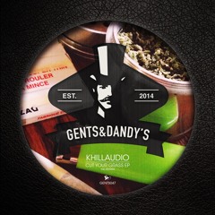 [GENTS047] Khillaudio - Cut Your Grass EP (The Remixes) - OUT NOW