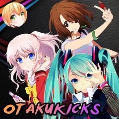 OtakuKicks (Anime Openings, Endings, and more)
