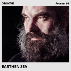 Groove Podcast 94 - Earthen Sea