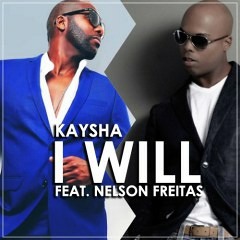 Kaysha feat. Nelson Freitas - I Will