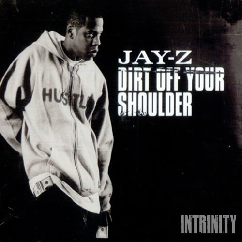 DIRT OFF YOUR SHOULDER (INTRINITY BROCCOLI VIP EDIT)