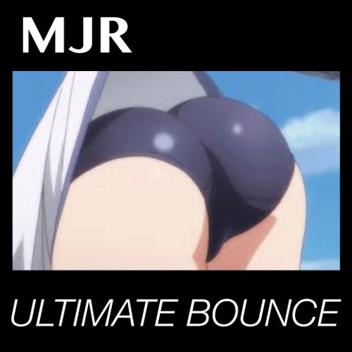 MJR - Ultimate Bounce (Original Mix)