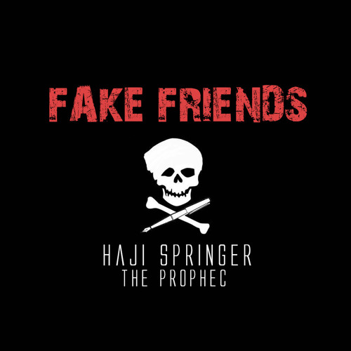 Fake Friends prophec