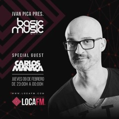 Basic Music Radio Show [Episode 440] Carlos Manaca In The Mix | Loca FM Madrid