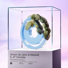 Simon de Jano & Madwill & JP Candela - Mediterraneo [Miami Exclusive] // OUT NOW