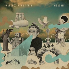Worship (feat. JNTHN STEIN)