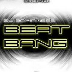 DJ Bampiness - Beat Bang 2.0