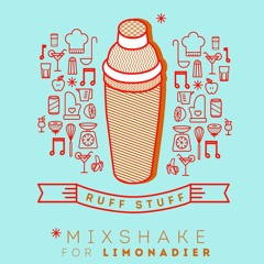 Ruff Stuff's Mixshake for Limonadier