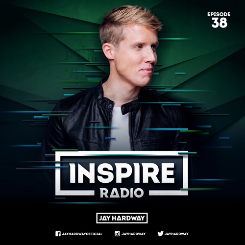 Jay Hardway | Inspire Radio #38
