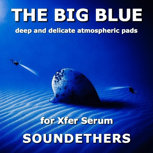 Soundethers Fragile Stream Soundethers | Listen to Serum - The Big Blue playlist online for ...