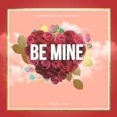 Be Mine