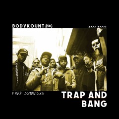 Trap and Bang [Free DL]