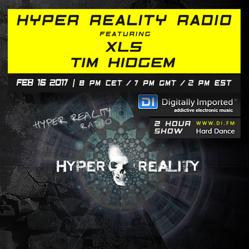Hyper Reality Radio 053 – feat. XLS & Tim Hidgem