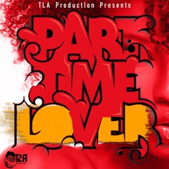 PART TIME LOVER riddim/instrumental (Prod: TLA)
