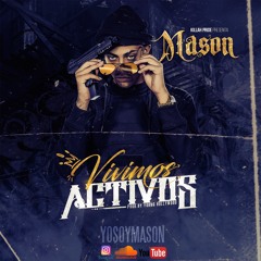 Mason - Vivimos Activo Prod. Young Hollywood