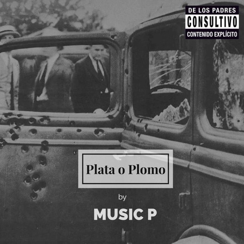 Plata O Plomo [FREE DOWNLOAD]