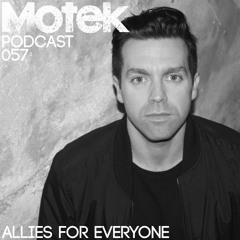 Motek Podcast 057 - Allies For Everyone