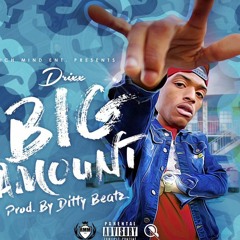 Drixx Big Amount Freestyle