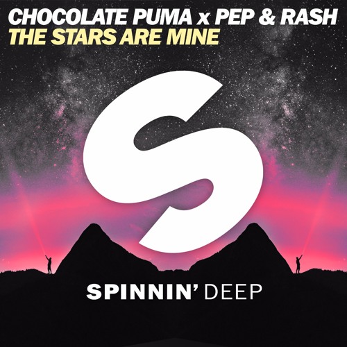Stream Chocolate Puma x Pep & Rash - The Stars Are Mine [OUT NOW] by  Spinnin' Deep | Listen online for free on SoundCloud