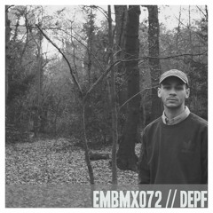 EMBMX072 // DEPF