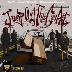 LVitto X Just Truth X Hunnit Stack ~ Jump Out The Casket
