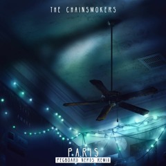 The Chainsmokers - Paris (Pegboard Nerds Official Remix)
