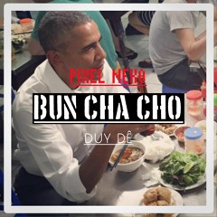 Bun Cha Cho - David Dang Ft. Pixel Neko