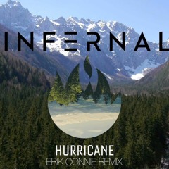 Infernal - Hurricane (Erik Connie Remix) * FREE DOWNLOAD *