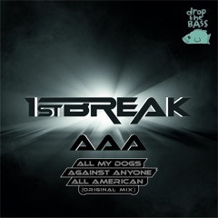 1st Break - All My Dogs