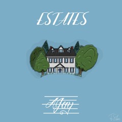 Estates (Prod. Ajay Gonzales x Sarah Joyner)