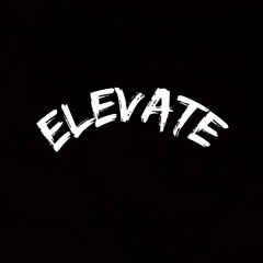 Elevate ft.JCG (Prod. Kenneth English)