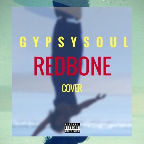 Redbone(Cover)By GypsySoul