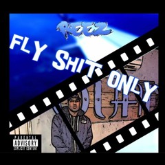 Fly Shit Only Freestyle - Reez