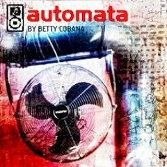 Betty Cobana - Automata [BC's Moto Mix]