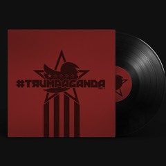 Trumpaganda Vol. 1