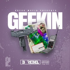 B Rebel - Geekin(Explicit Version)