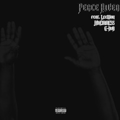 Peace River (feat. LeeWay, JAYEMMESS, G-dub)