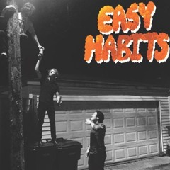 Easy Habits- "White Bread" (Side B)